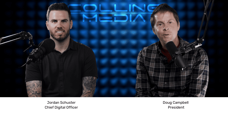 Colling Media Chief Digital Officer Jordan Schuster and President Doug Campbell on Colling Media podcast 'Shop Talk' episode called Marketing Director's Guide to OTT and CTV Advertising Strategies.