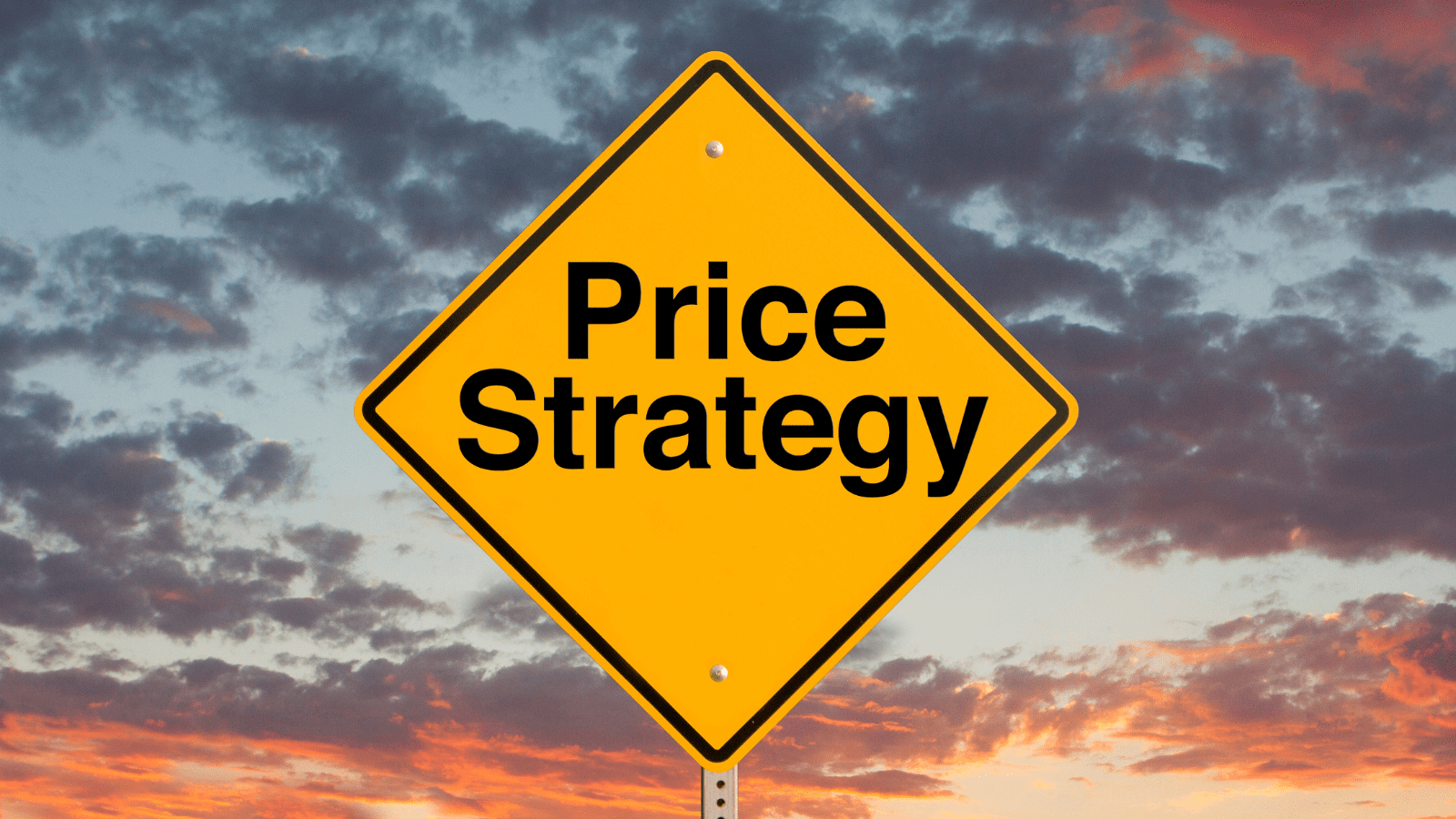 How Brand Loyalty and Premium Pricing Drive Sustainable Growth, street sign at dusk, words "price strategy"